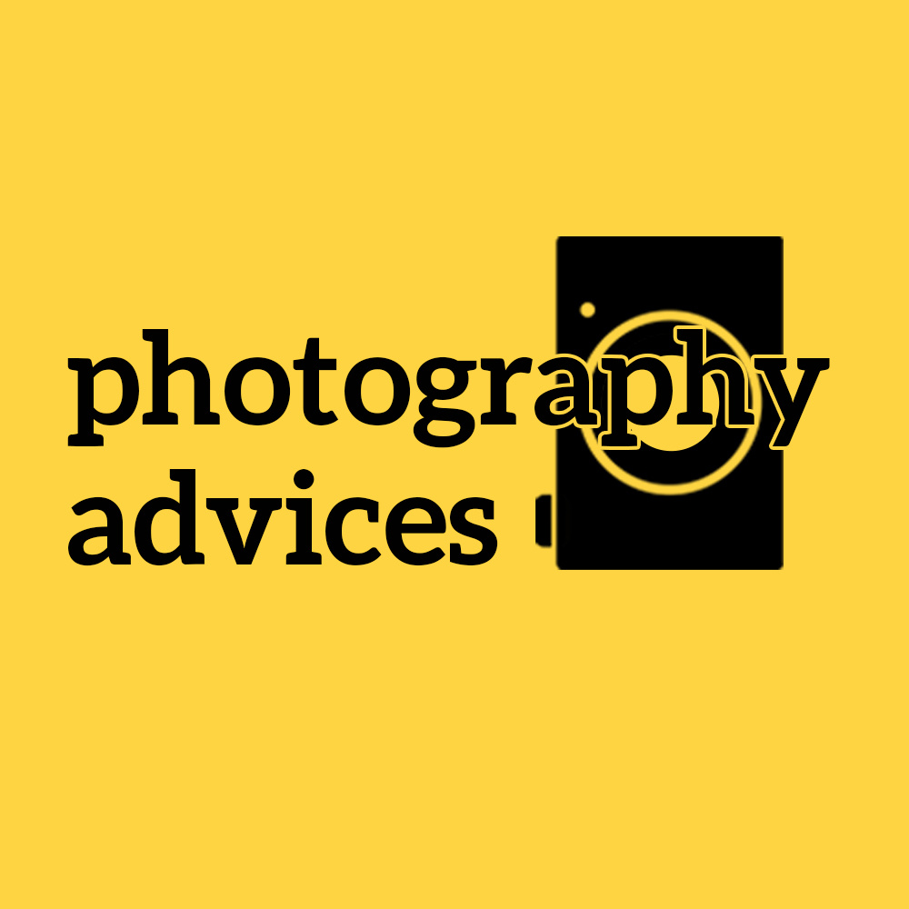 Photography Advices